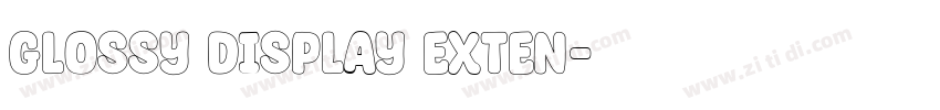glossy display exten字体转换